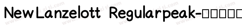 NewLanzelott Regularpeak字体转换